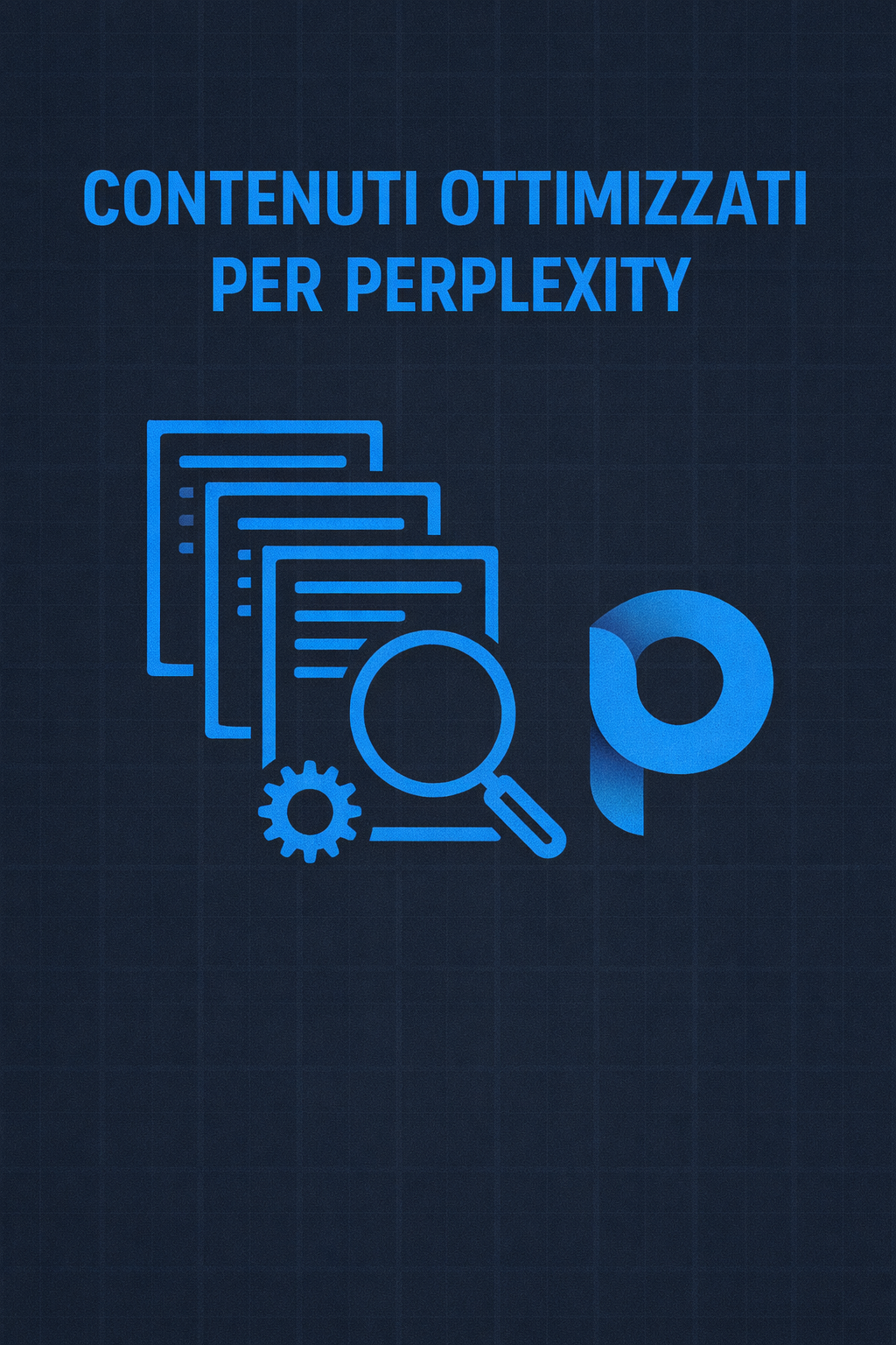 Contenuti Ottimizzati per Perplexity